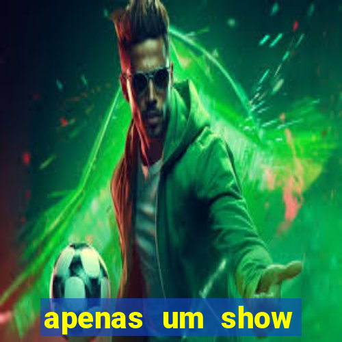 apenas um show pancadaria 2